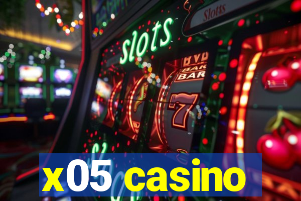 x05 casino